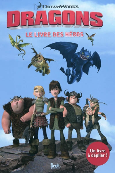 Dragons : le livre des héros