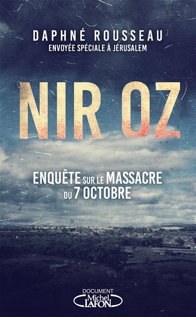 Nir Oz : enquête sur le massacre du 7 octobre