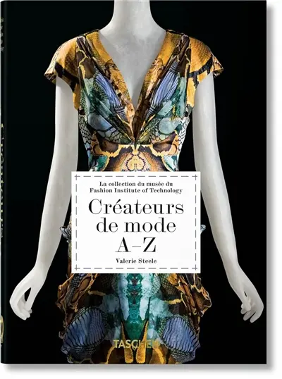 Fashion designers A-Z : the collection of the Museum at the Fashion institute of technology