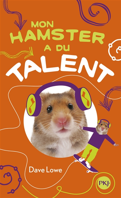 Mon hamster. Vol. 4. Mon hamster a du talent