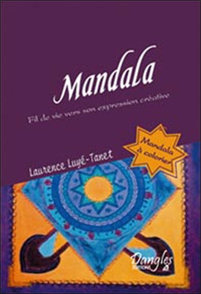Mandala : fil de vie vers son expression créatrice
