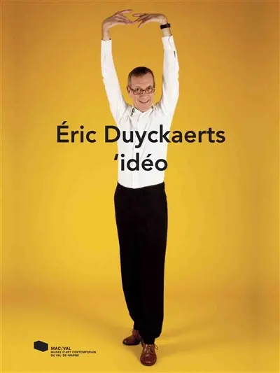 Eric Duyckaerts, 'idéo