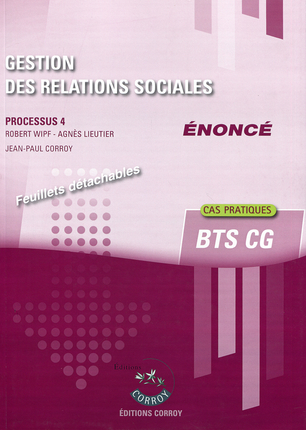 Gestion des relations sociales, énoncé : processus 4 du BTS CG