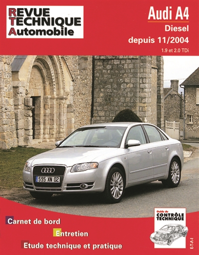 Revue technique automobile, n° 695.1. Audi A4 diesel 11/2004