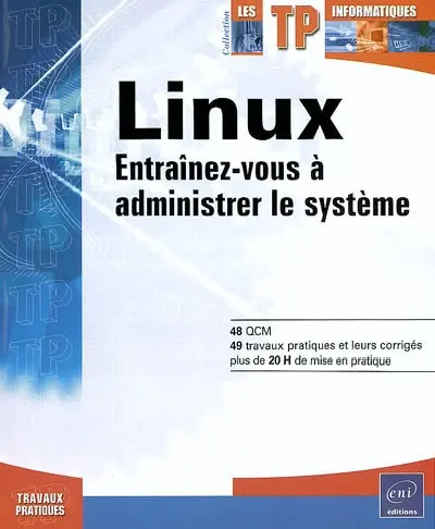Linux : entraînez-vous à administrer le système