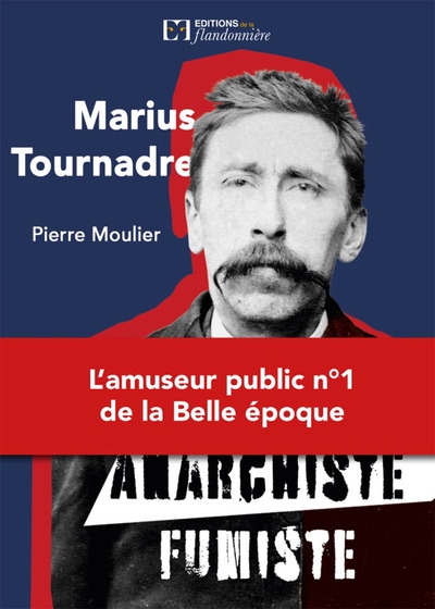 Marius Tournadre : anarchiste-fumiste