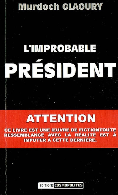 L'improbable Président