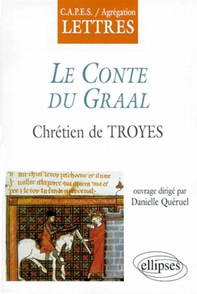 Le conte du Graal, Chrétien de Troyes