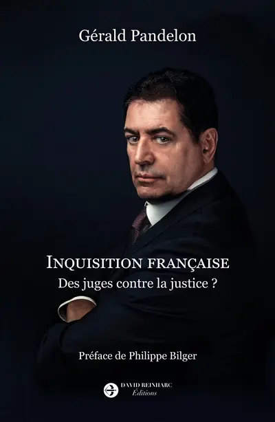Inquisition française : des juges contre la justice ?
