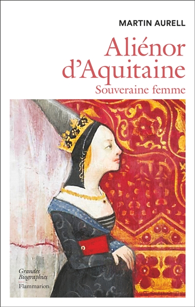 aliénor d'aquitaine : souveraine femme