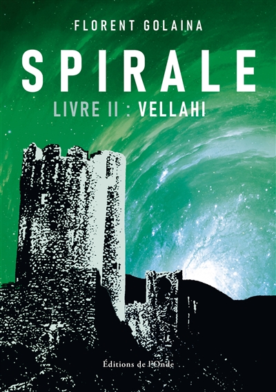 Spirale, tome 2 : Vellahi