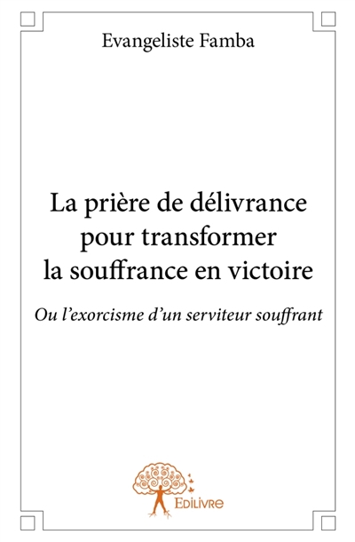 La prière de délivrance...