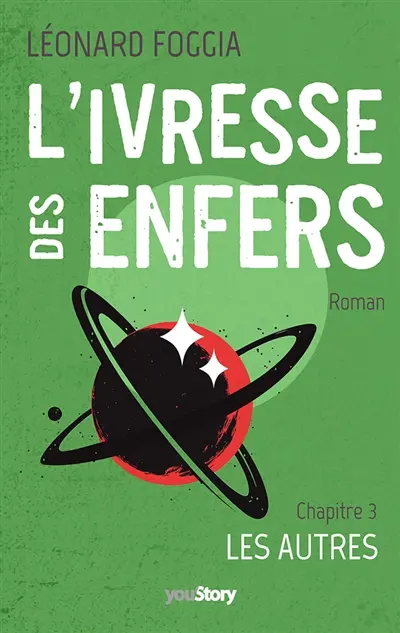 L'IVRESSE DES ENFERS : Chapitre 3 : Les Autres