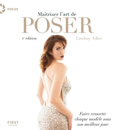 Maîtriser l'art de poser : faire ressortir chaque modèle sous son meilleur jour