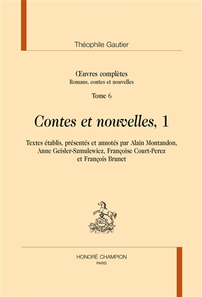 Oeuvres complètes. Section I : romans, contes et nouvelles. Vol. 6. Contes et nouvelles, 1