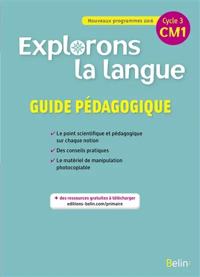 Explorons la langue CM1, cycle 3 : guide pédagogique
