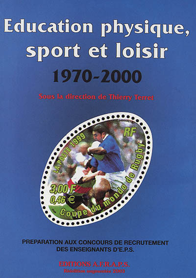 Education physique, sport et loisir, 1970-2000