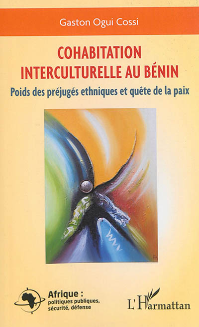 Cohabitation interculturelle au Bénin : poids des préjugés ethniques et quête de la paix