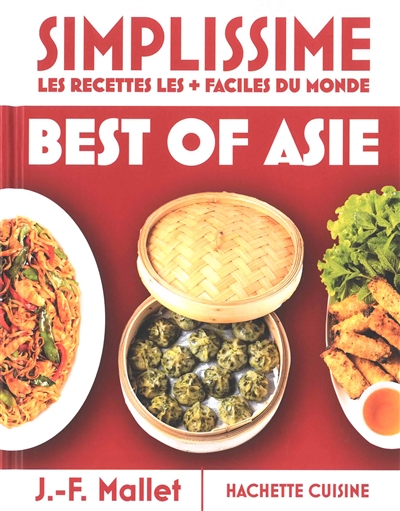 Simplissime, les recettes les + faciles du monde : best of Asie