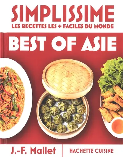 Simplissime, les recettes les + faciles du monde : best of Asie