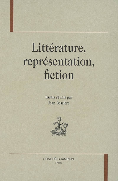 Littérature, représentation, fiction : essais