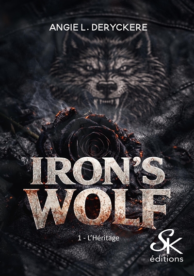 Iron's wolf, tome 1 : L'héritage
