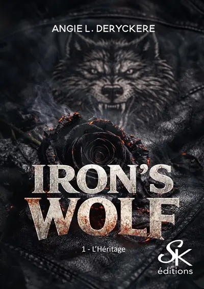 Iron's wolf. Vol. 1. L'héritage