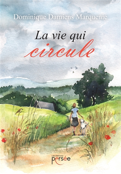 La vie qui circule : récit