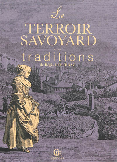 Le terroir savoyard et ses traditions