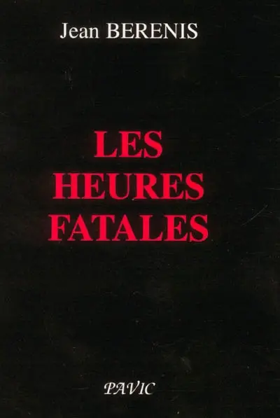 Les heures fatales