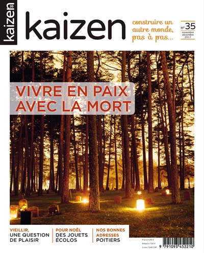 Kaizen : explorateur de solutions écologiques et sociales, n° 35. Vivre en paix avec la mort