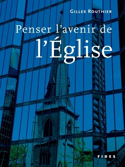 Penser l'avenir de l'Eglise