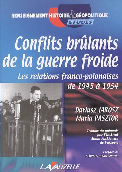 Conflits brûlants de la Guerre froide : les relations franco-polonaises de 1945 à 1954