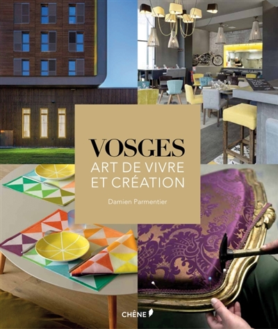 Vosges : art de vivre et création