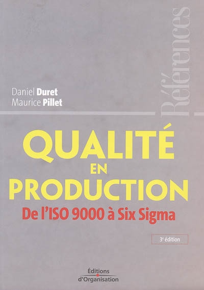 Qualité en production : de l'ISO 9000 à Six Sigma