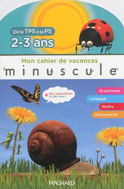Mon cahier de vacances : de la TPS à la PS, 2-3 ans