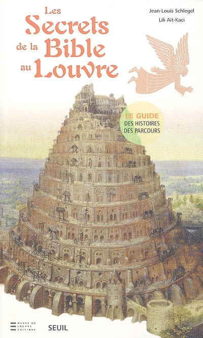 Les secrets de la Bible au Louvre : le guide, des histoires, des parcours
