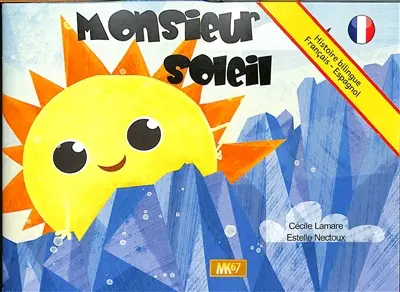 Monsieur Soleil. Senor Sol