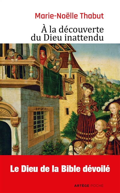 A la découverte du Dieu inattendu