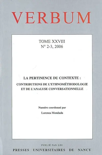 Verbum, n° 2-3 (2006). La pertinence du contexte : contributions de l'ethnométhodologie et de l'analyse conversationnelle