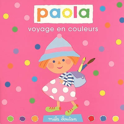 Paola voyage en couleurs