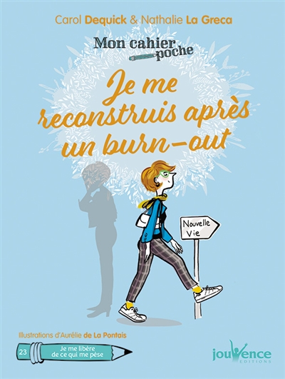 Je me reconstruis après un...