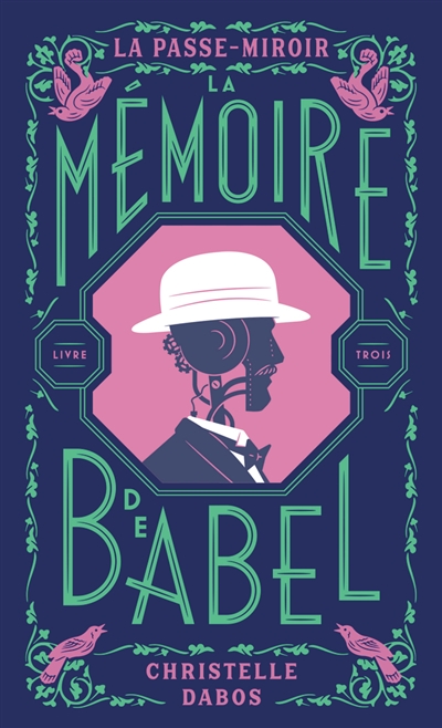 La passe-miroir. Vol. 3. La...