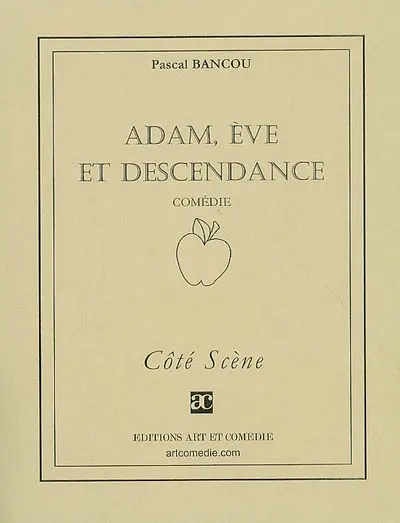 Adam, Eve et descendance : comédie