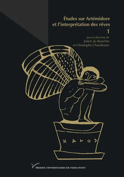 Etudes sur Artémidore et l'interprétation des rêves. Vol. 1