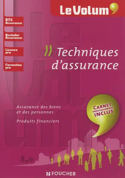 Techniques d'assurance : assurance des biens et des personnes, produits financiers : BTS assurance, bachelor assurance, licence pro, formation pro