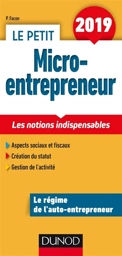 Le petit micro-entrepreneur 2019 : les notions indispensables