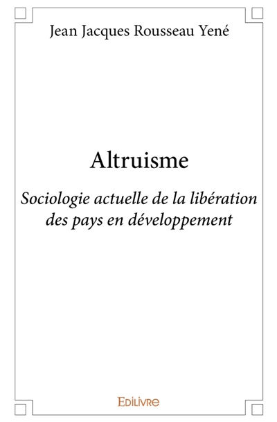 Altruisme : Sociologie...