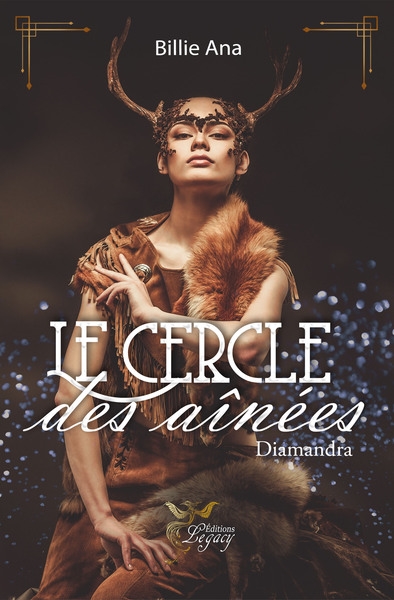 Le cercle des Aînées. Vol. 1. Diamandra