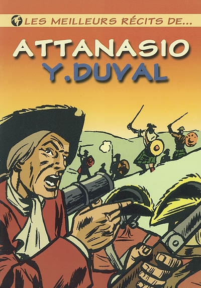 Les meilleurs récits de.... Vol. 1. Les meilleurs récits de Attanasio, Y. Duval